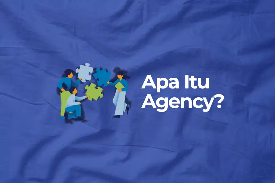 pengertian-agency-jenis-agency-cara-kerja-agency-onlenid.png